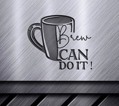 Brew Can Do It SVG Mug SVG