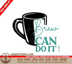 Brew Can Do It SVG Mug SVG