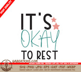 Its Okay To Rest SVG SVG