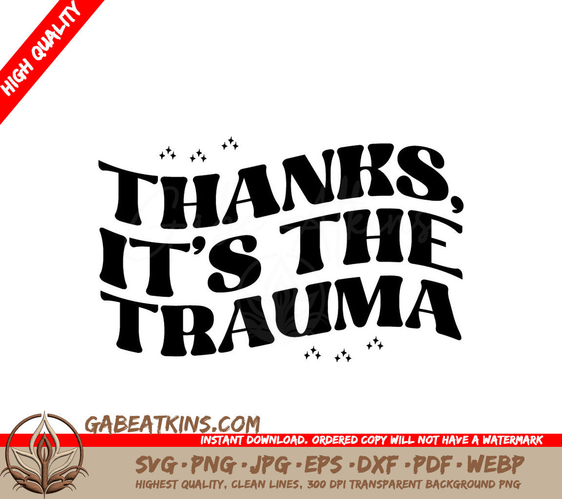 Funny Anxiety Thanks Trauma SVG SVG