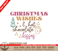 Christmas Wishes Hot Chocolate SVG SVG
