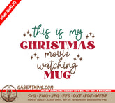 Christmas Movie Watching Mug SVG SVG