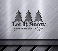 Funny Let It Snow SVG Design SVG