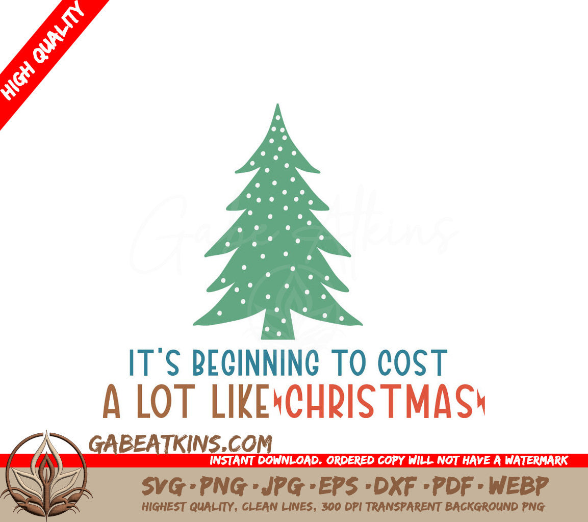Christmas Tree Cost A Lot SVG SVG