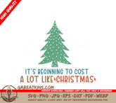 Christmas Tree Cost A Lot SVG SVG