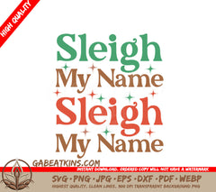 Sleigh My Name Christmas SVG SVG