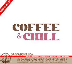Brown & Pink Coffee Chill SVG SVG