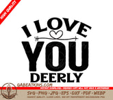 I Love You Deerly SVG SVG