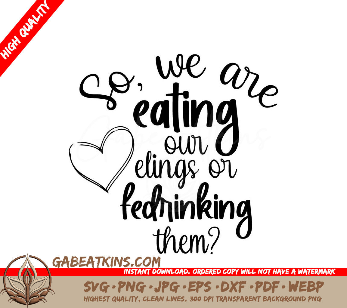 Eating Our Feelings SVG SVG