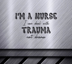 Nurse Trauma Not Drama SVG SVG