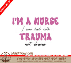 Nurse Trauma Not Drama SVG SVG