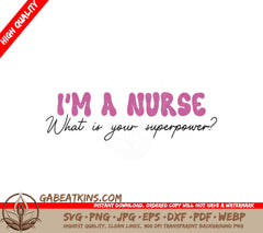 Nurse Superpower SVG Design SVG