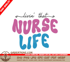 Pink & Blue Nurse Life SVG SVG