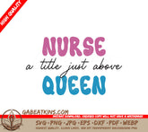 Nurse Queen SVG Design SVG