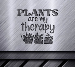Plants Are My Therapy SVG SVG
