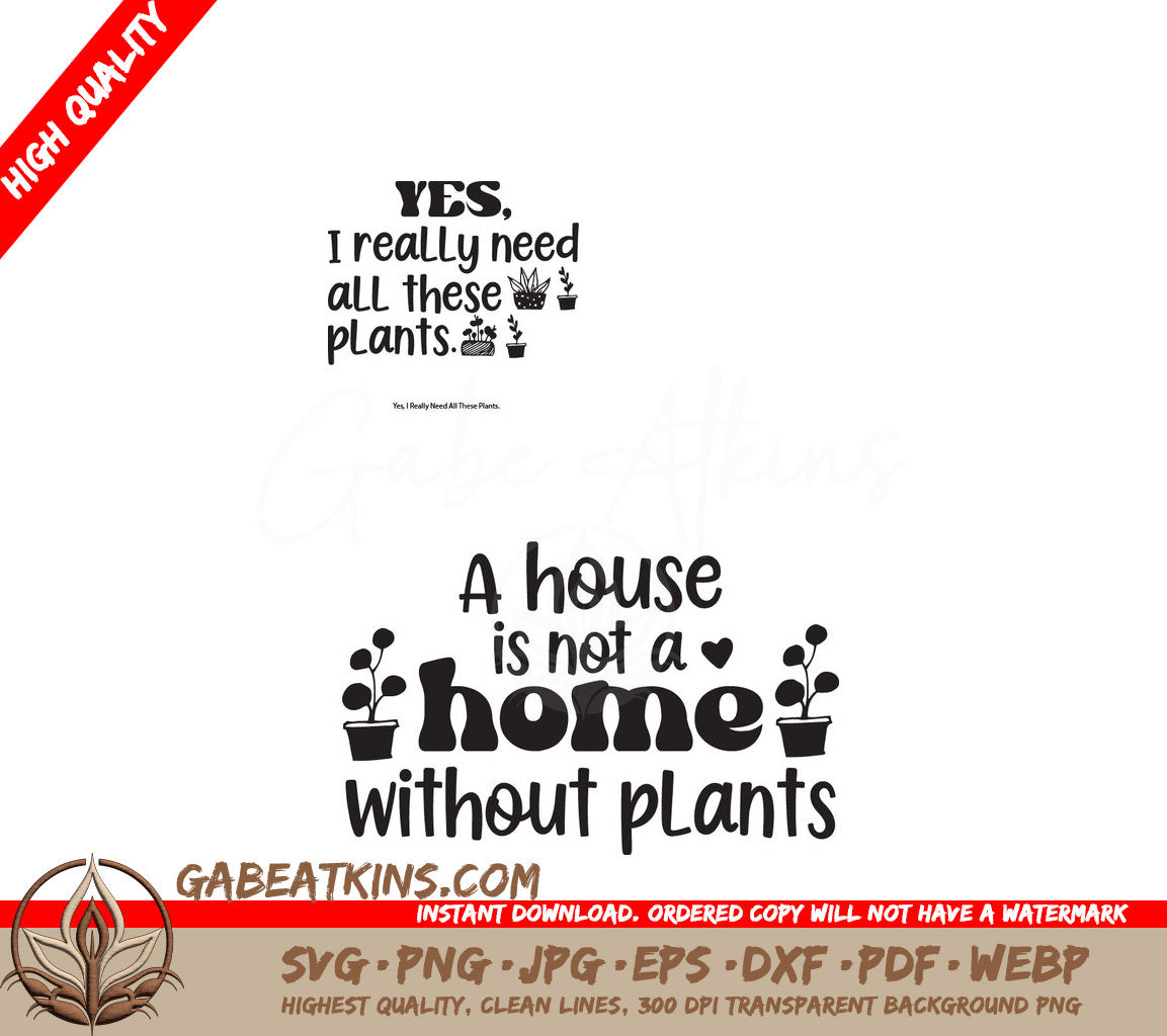House Is Not Home Without Plants SVG SVG