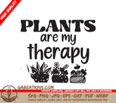 Plants Are My Therapy SVG SVG