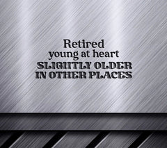 Retired Young At Heart SVG SVG