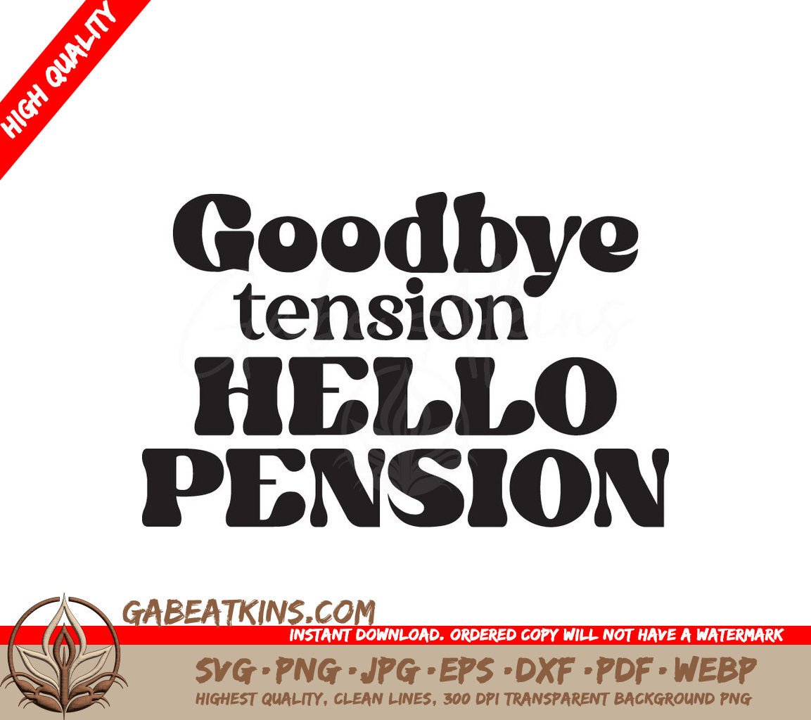 Retirement SVG Goodbye Tension SVG