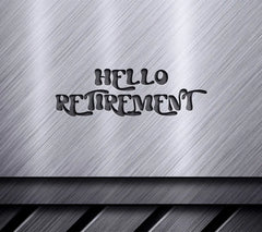 Hello Retirement SVG Design SVG