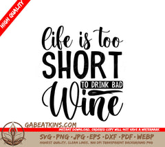 Lifes Too Short Bad Wine SVG SVG
