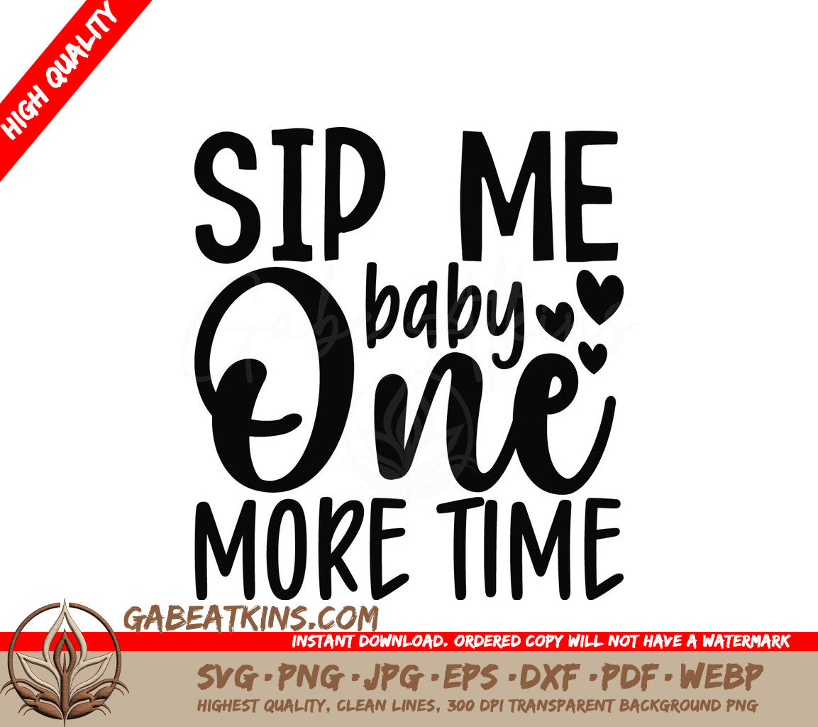 Sip Me Baby SVG SVG