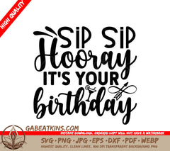 Sip Sip Hooray Birthday SVG SVG