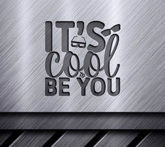 Rainbow Its Cool To Be You SVG SVG
