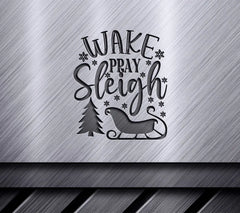 Wake Pray Sleigh Christmas SVG SVG