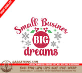 Small Business Big Dreams SVG SVG