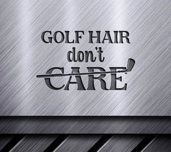 Golf Hair Dont Care SVG SVG