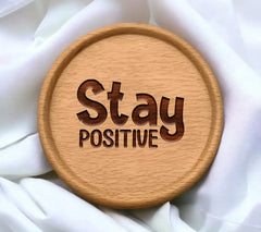 Stay Positive SVG SVG