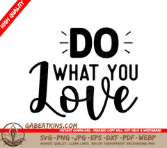 Do What You Love SVG SVG