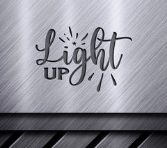 Light Up Motivational Quote SVG SVG