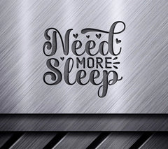 Need More Sleep SVG SVG