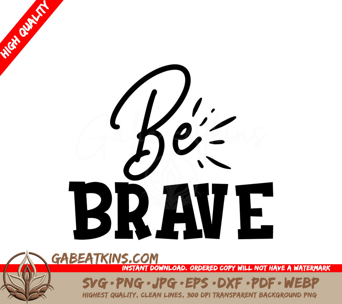 Be Brave SVG Quote Sticker SVG