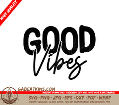 Good Vibes SVG SVG