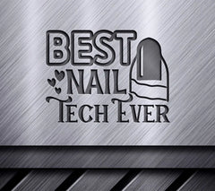 Best Nail Tech Ever SVG SVG
