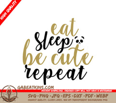 Panda Eat Sleep Be Cute SVG SVG