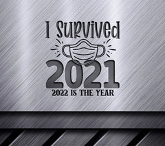 Survived 2022 Face Mask SVG SVG