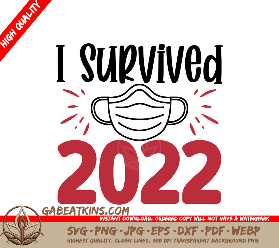Survived 2022 Face Mask SVG SVG