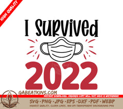 Survived 2022 Face Mask SVG SVG