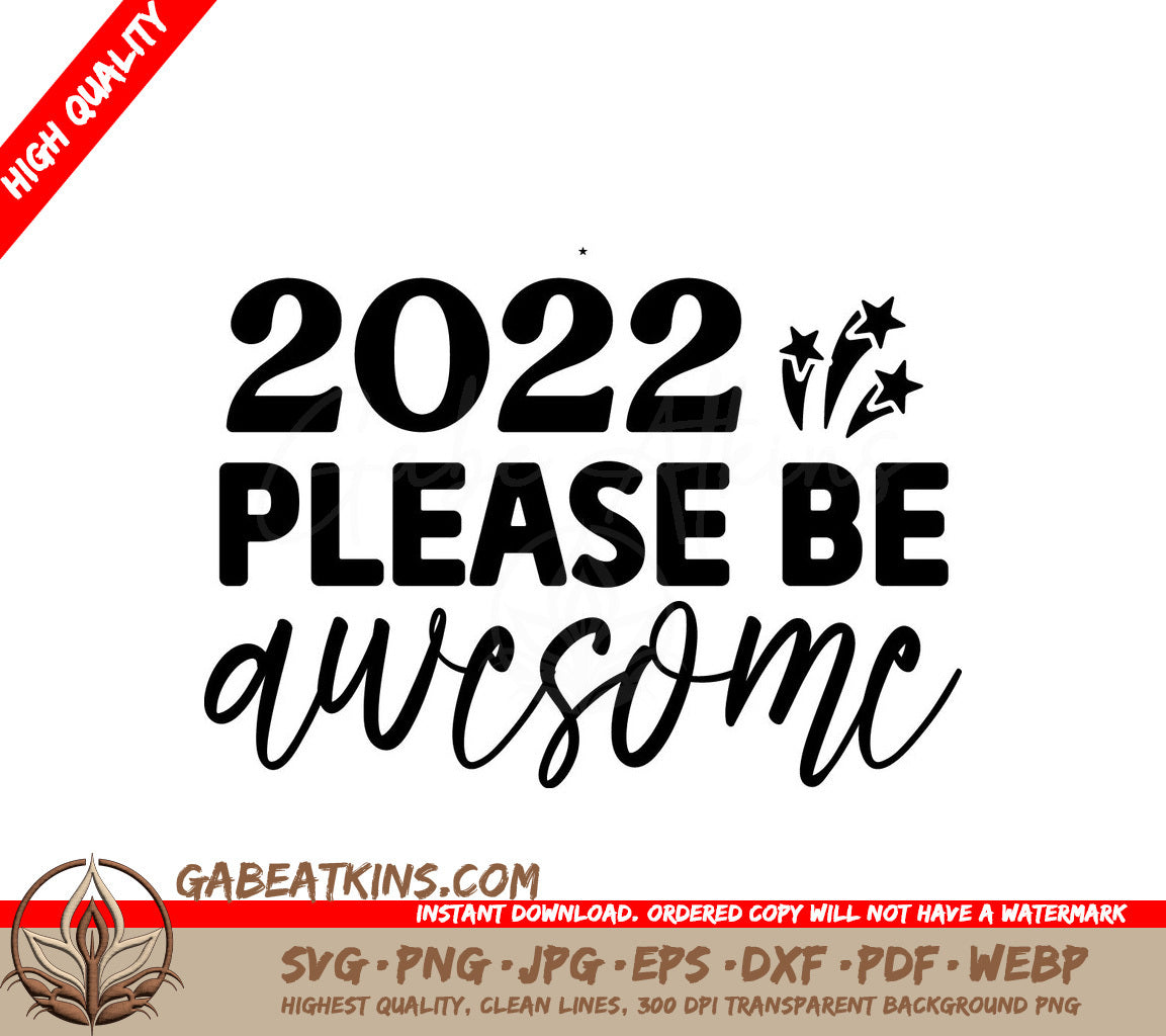 2022 Please Be Awesome SVG SVG