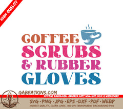 Coffee Scrubs & Gloves SVG Design SVG