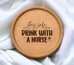Stay Safe Drink Nurse SVG SVG