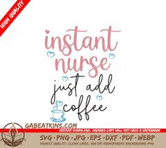 Instant Nurse SVG - Coffee Quote SVG