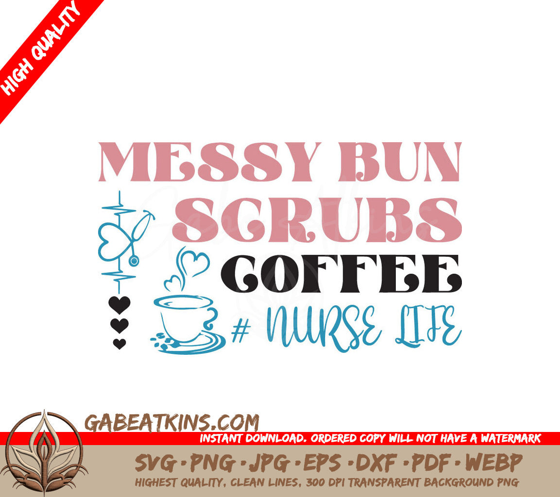 Nurse Life Messy Bun SVG SVG