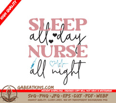 Sleep All Day Nurse SVG SVG