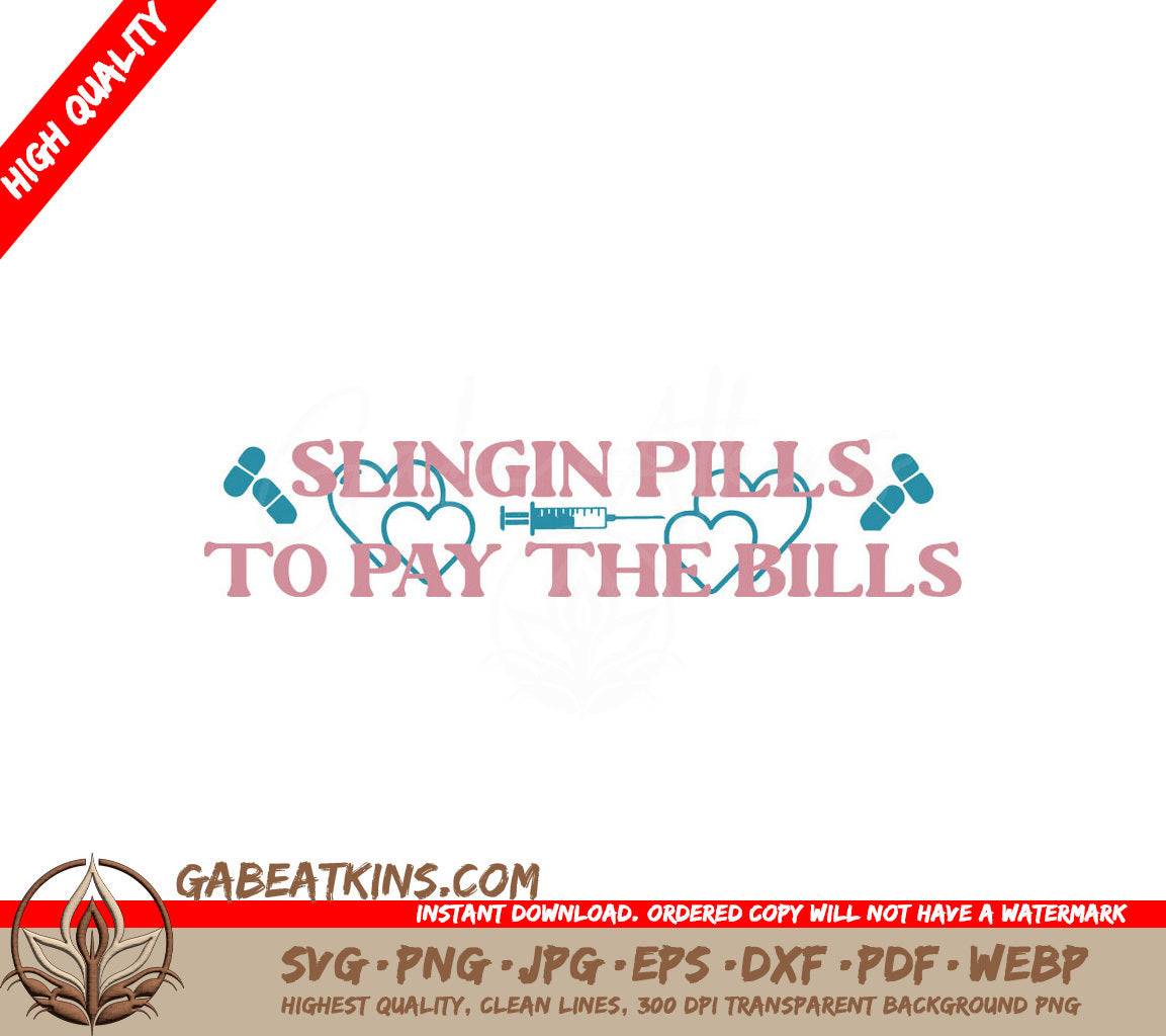 Nurse Quotes SVG Slingin Pills SVG
