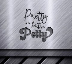 Pretty Petty SVG SVG